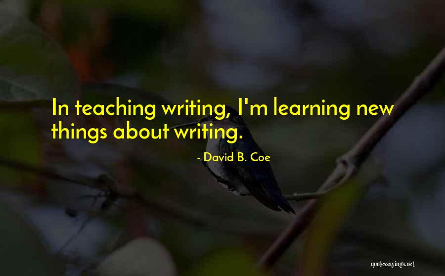 New Learning Quotes By David B. Coe New Learning Quotes By David B. Coe