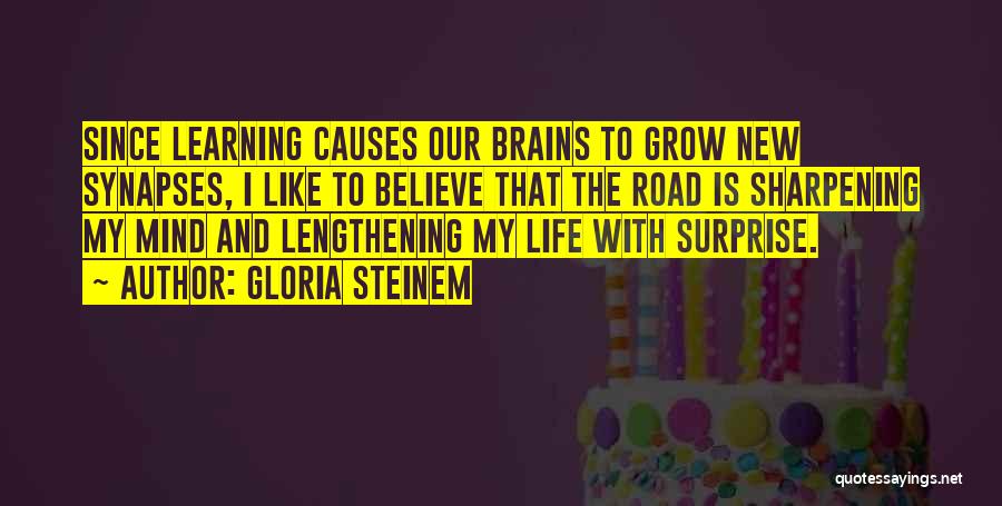 New Learning Quotes By Gloria Steinem