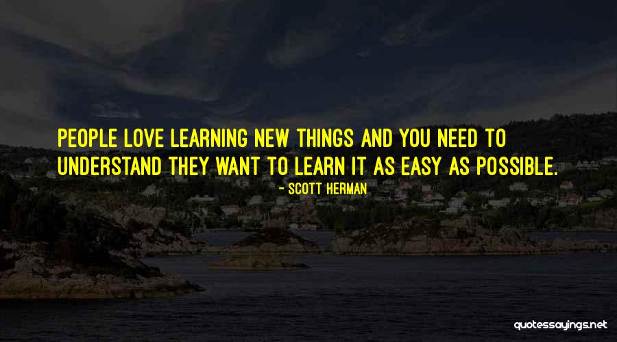 New Learning Quotes By Scott Herman New Learning Quotes By Scott Herman