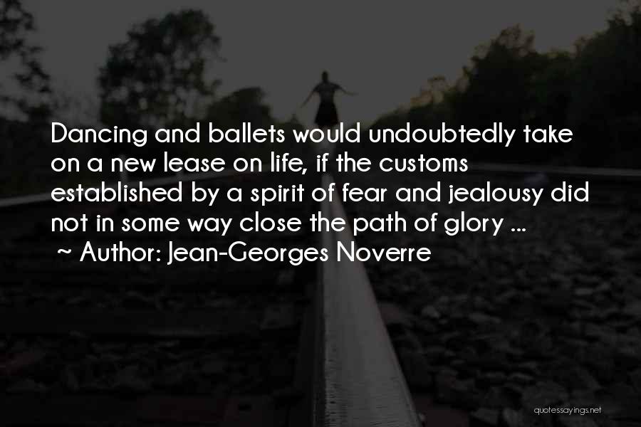 New Lease On Life Quotes By Jean-Georges Noverre