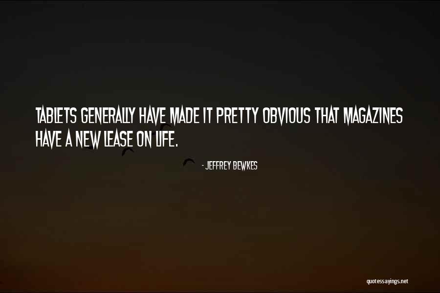 New Lease On Life Quotes By Jeffrey Bewkes