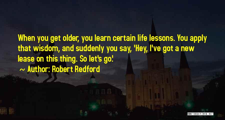 New Lease On Life Quotes By Robert Redford