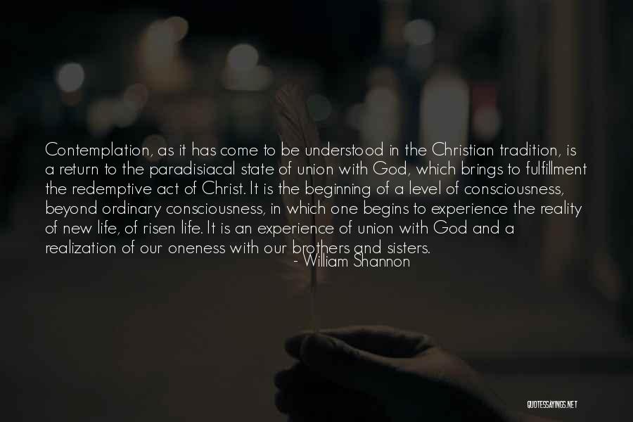 New Level Of Consciousness Quotes By William Shannon New Level Of Consciousness Quotes By William Shannon