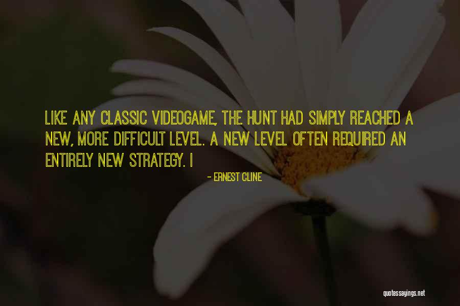 New Level Quotes By Ernest Cline