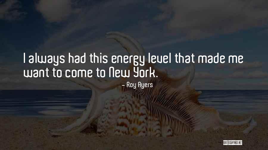 New Level Quotes By Roy Ayers