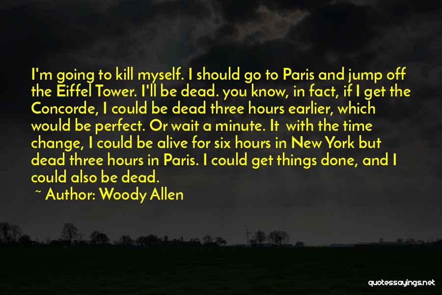 New Life And Death Quotes By Woody Allen