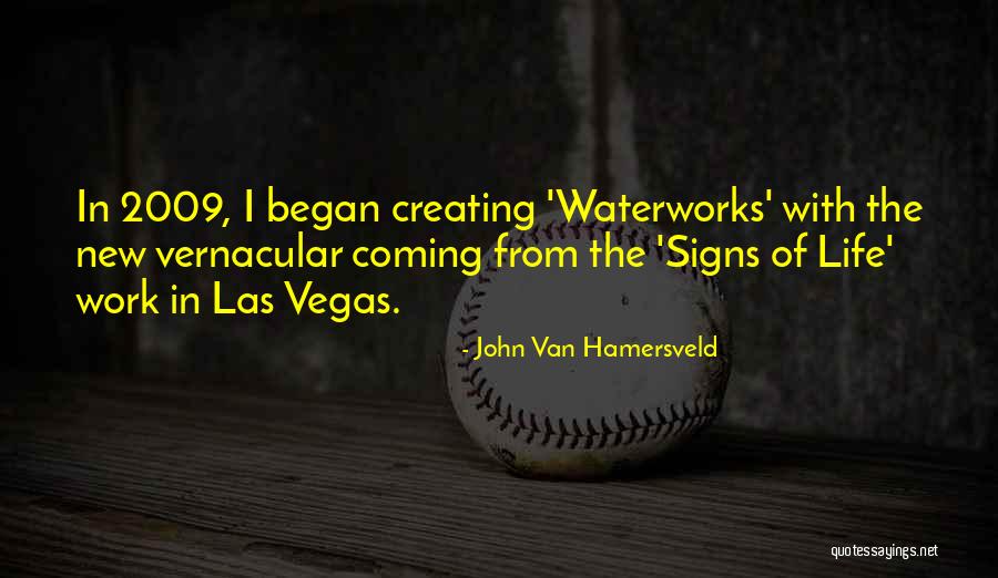 New Life Began Quotes By John Van Hamersveld New Life Began Quotes By John Van Hamersveld