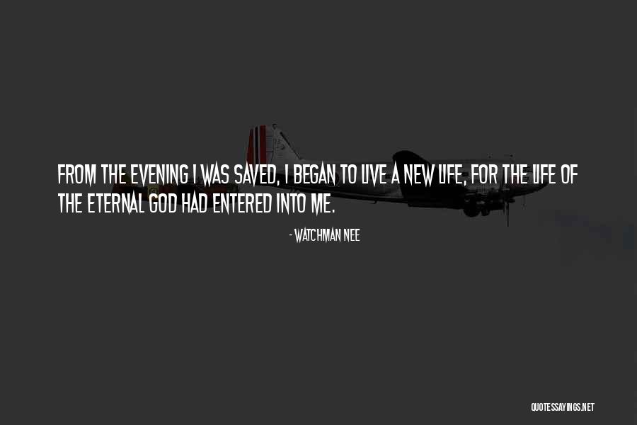 New Life Began Quotes By Watchman Nee New Life Began Quotes By Watchman Nee
