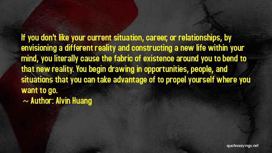 New Life Begin Quotes By Alvin Huang