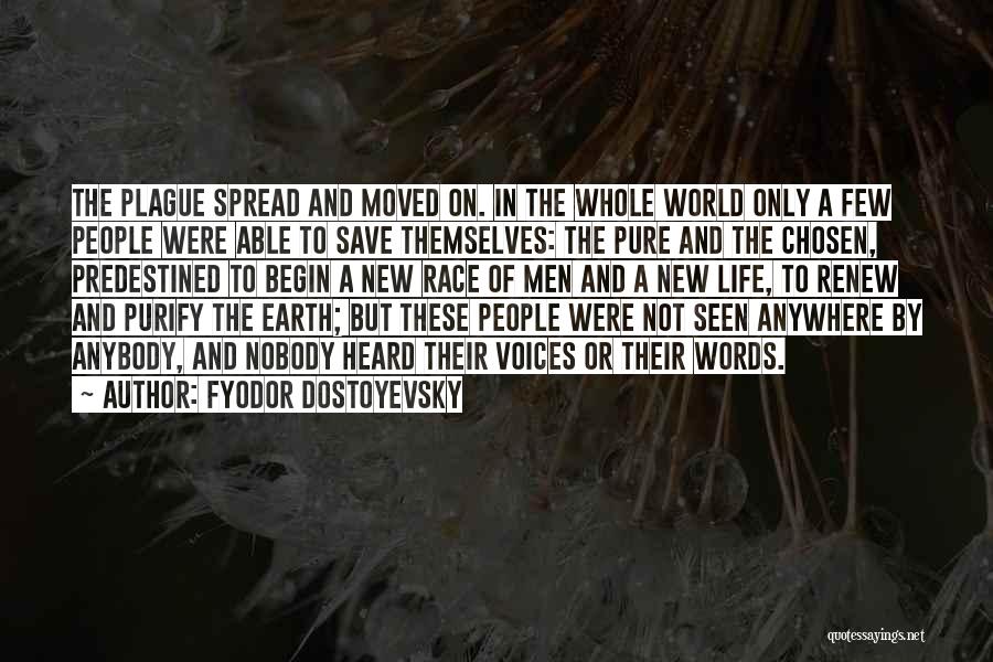 New Life Begin Quotes By Fyodor Dostoyevsky