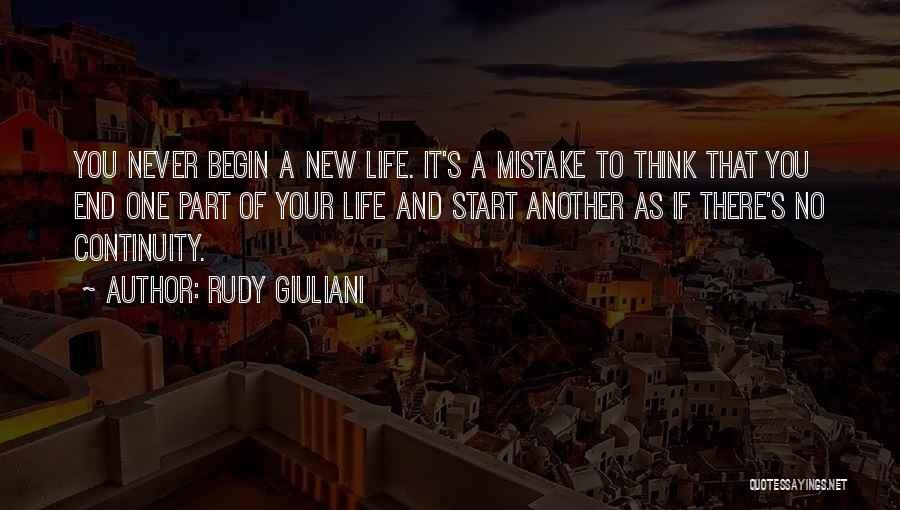 New Life Begin Quotes By Rudy Giuliani