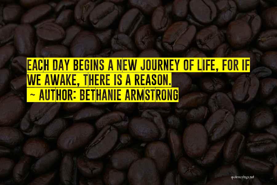 New Life Begins Quotes By Bethanie Armstrong