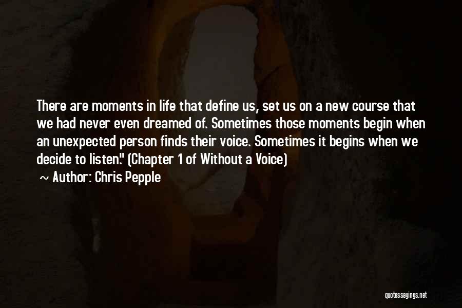 New Life Begins Quotes By Chris Pepple