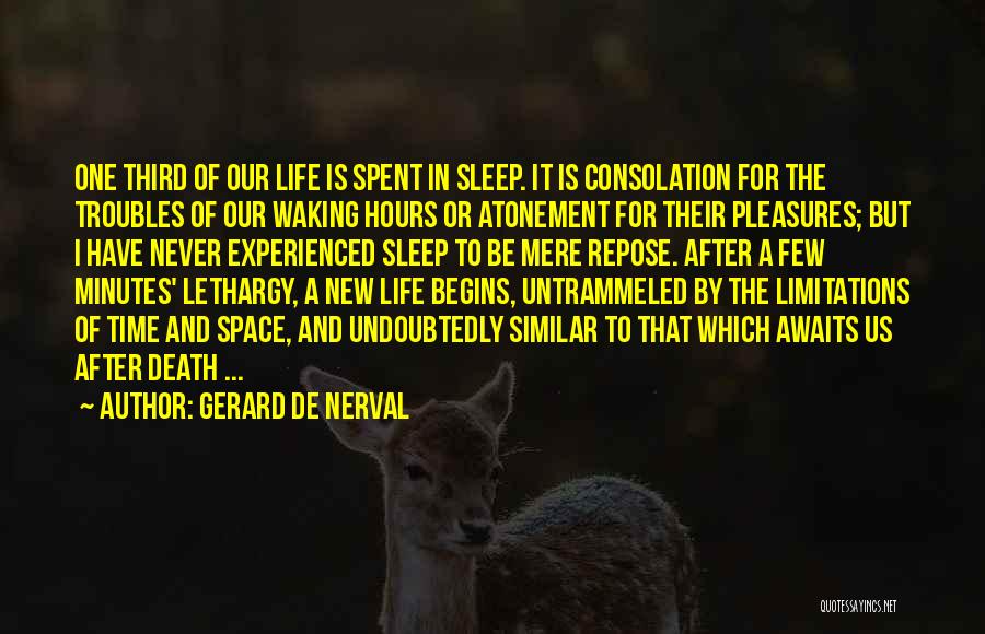 New Life Begins Quotes By Gerard De Nerval