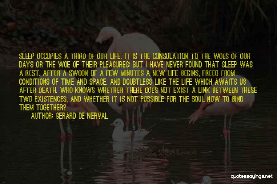 New Life Begins Quotes By Gerard De Nerval