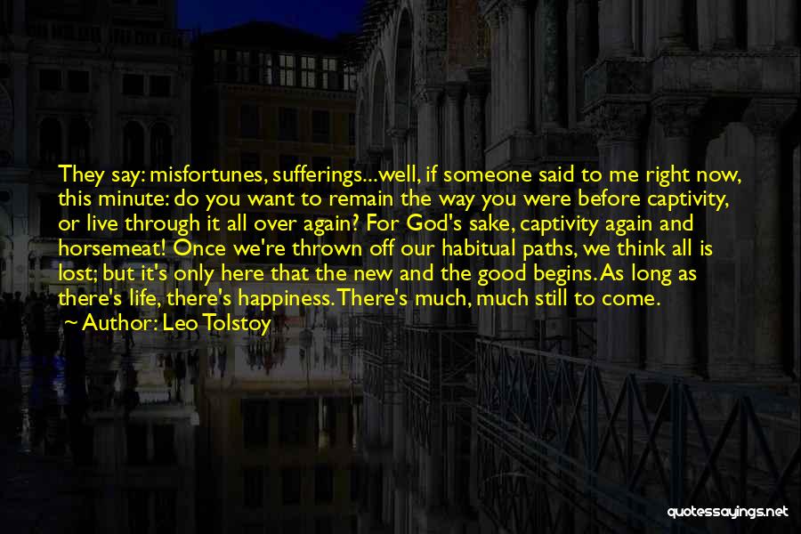 New Life Begins Quotes By Leo Tolstoy
