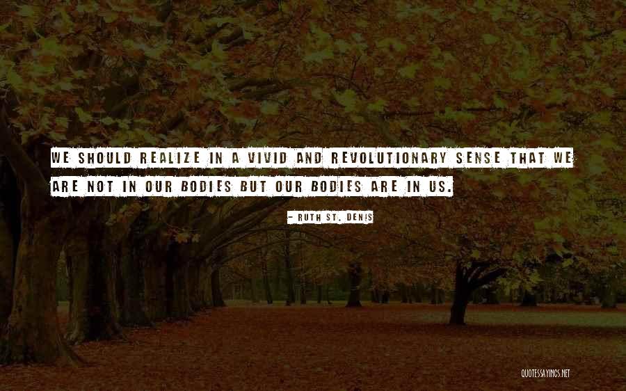 New Life Blessings Quotes By Ruth St. Denis New Life Blessings Quotes By Ruth St. Denis