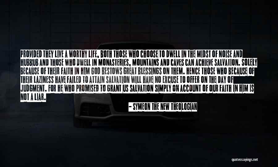New Life Blessings Quotes By Symeon The New Theologian New Life Blessings Quotes By Symeon The New Theologian