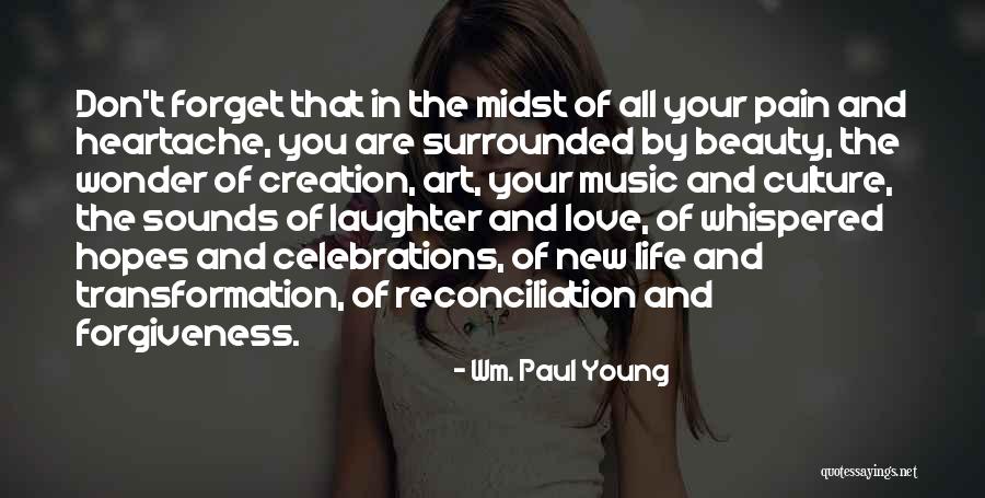 New Life Forget Past Quotes By Wm. Paul Young New Life Forget Past Quotes By Wm. Paul Young