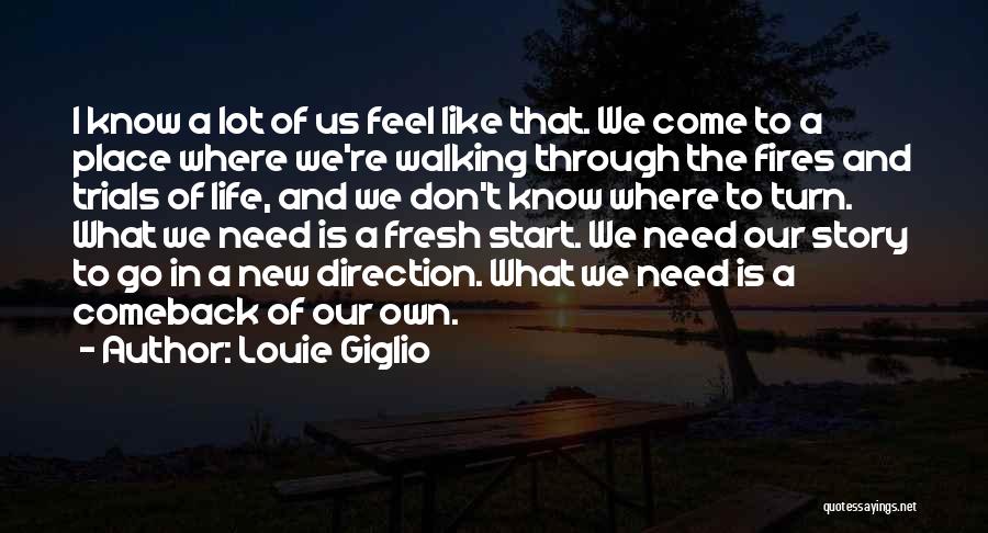 New Life Fresh Start Quotes By Louie Giglio