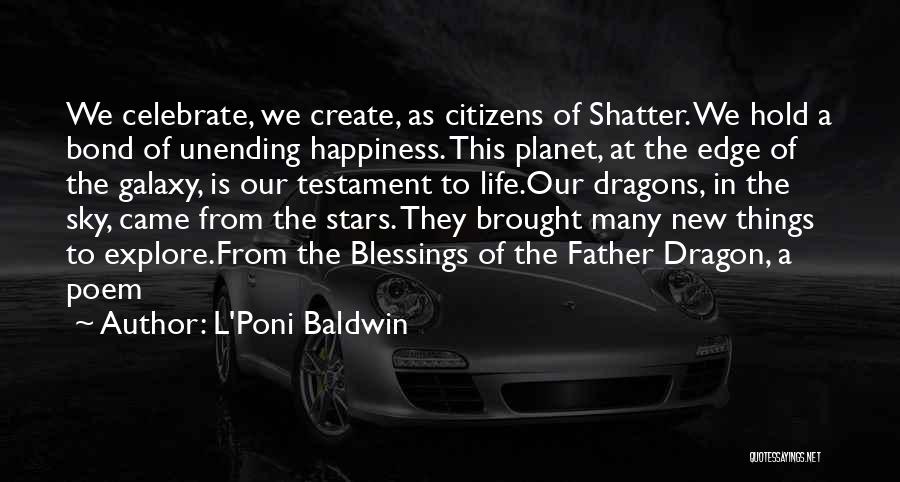 New Life Happiness Quotes By L'Poni Baldwin
