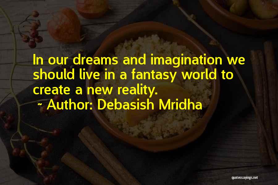 New Life Hope Quotes By Debasish Mridha