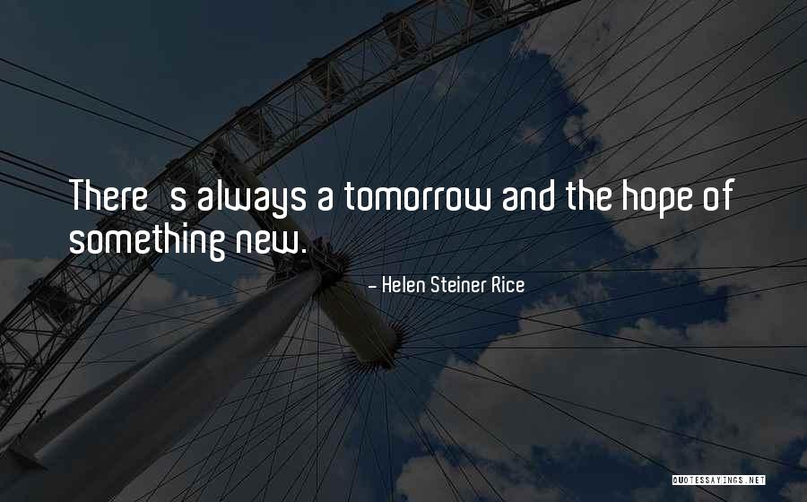 New Life Hope Quotes By Helen Steiner Rice