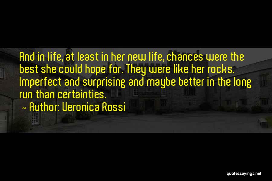 New Life Hope Quotes By Veronica Rossi