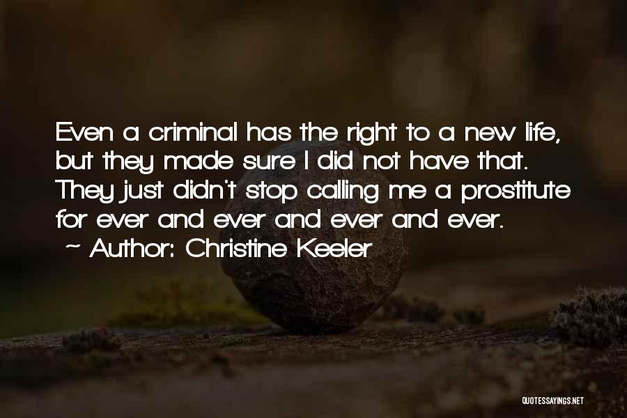 New Life New Me Quotes By Christine Keeler