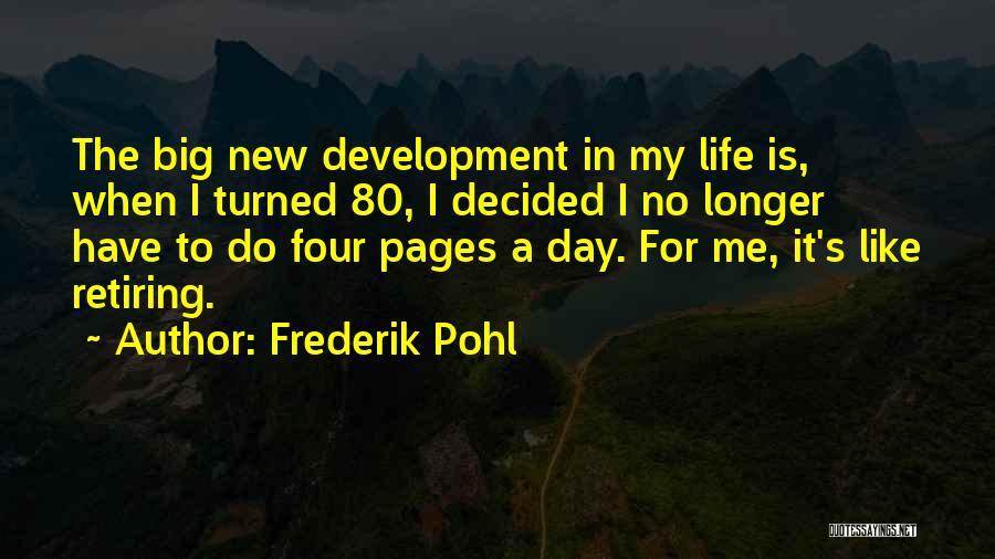 New Life New Me Quotes By Frederik Pohl