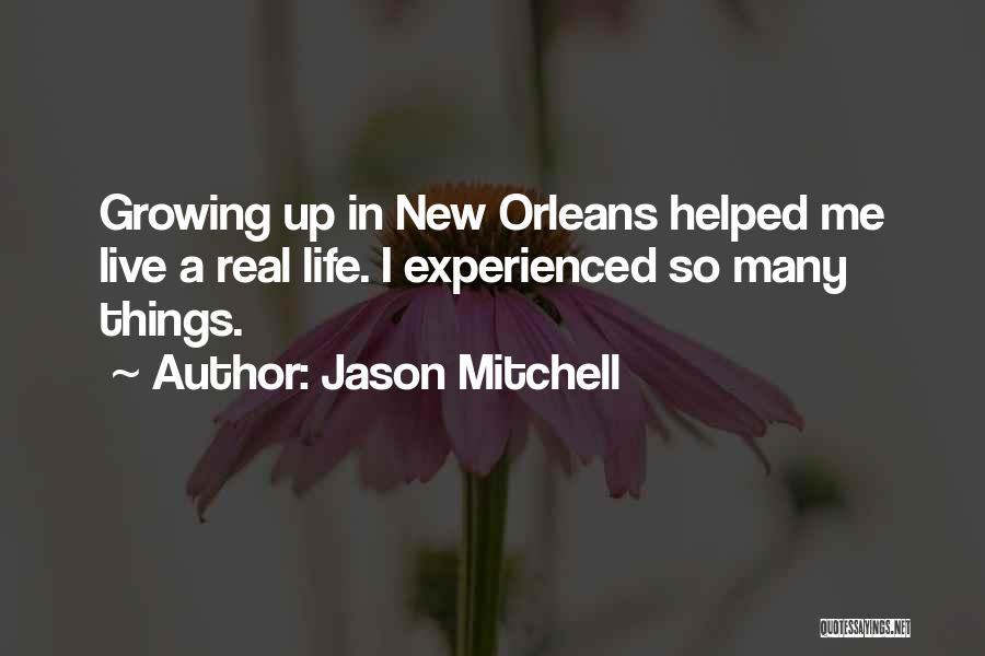 New Life New Me Quotes By Jason Mitchell