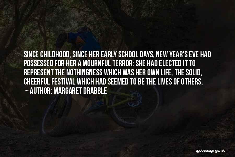 New Life New Year Quotes By Margaret Drabble