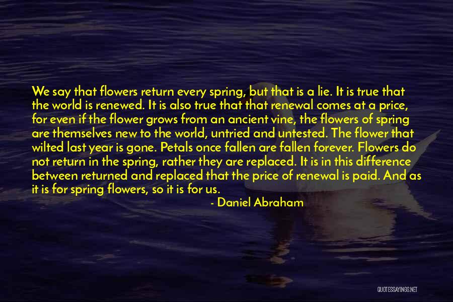 New Life Spring Quotes By Daniel Abraham New Life Spring Quotes By Daniel Abraham