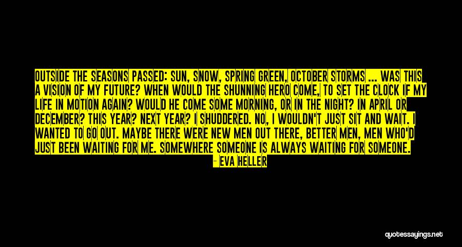 New Life Spring Quotes By Eva Heller New Life Spring Quotes By Eva Heller