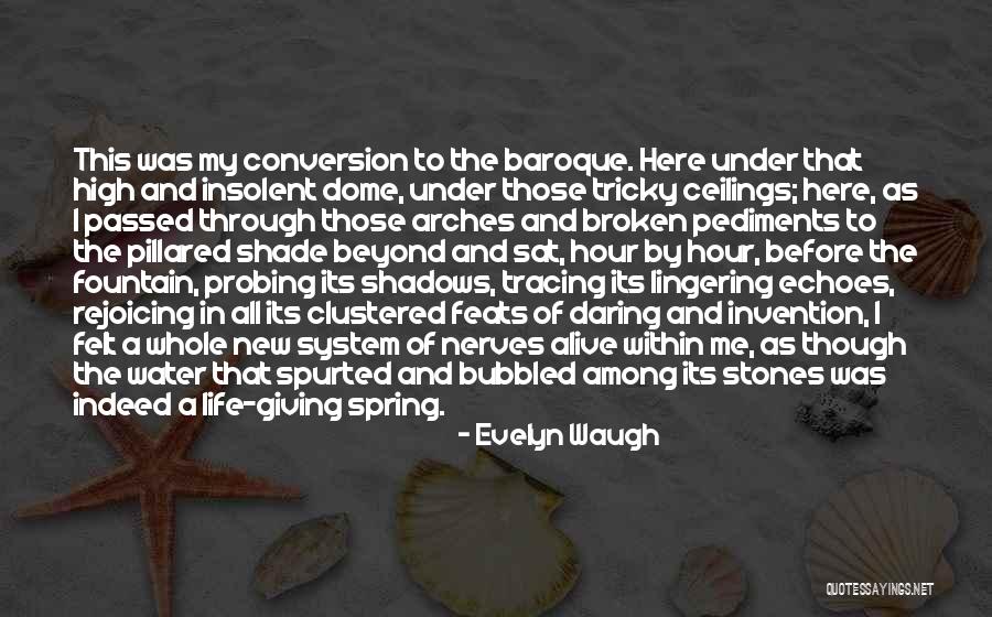 New Life Spring Quotes By Evelyn Waugh New Life Spring Quotes By Evelyn Waugh