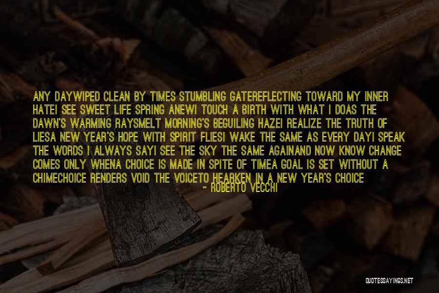 New Life Spring Quotes By Roberto Vecchi New Life Spring Quotes By Roberto Vecchi