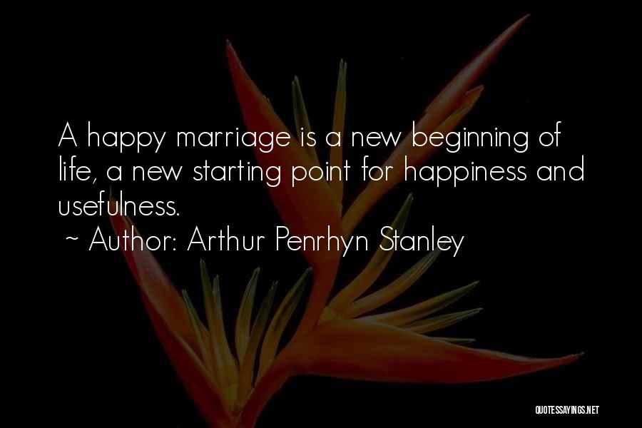New Life Starting Over Quotes By Arthur Penrhyn Stanley