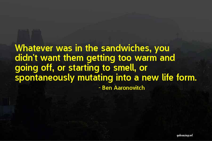 New Life Starting Over Quotes By Ben Aaronovitch