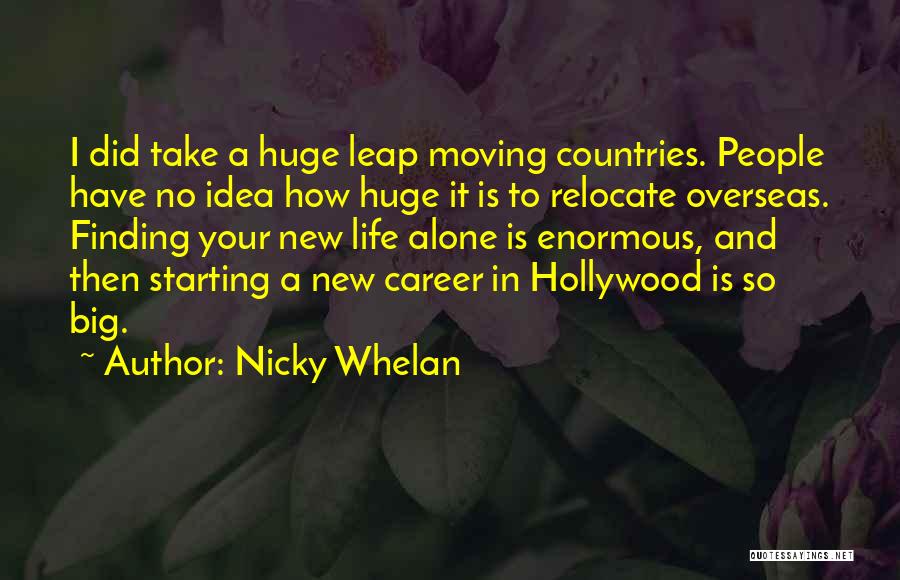 New Life Starting Over Quotes By Nicky Whelan