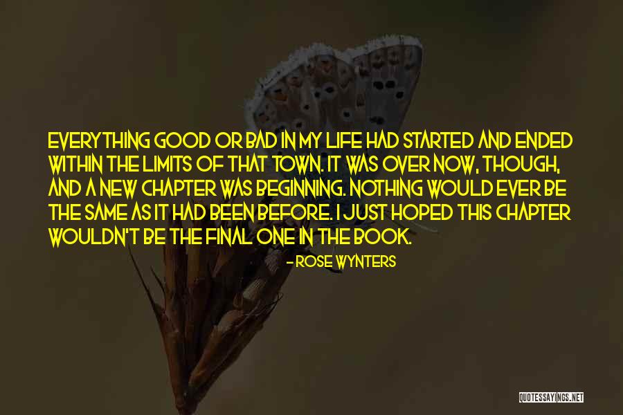 New Life Starting Over Quotes By Rose Wynters