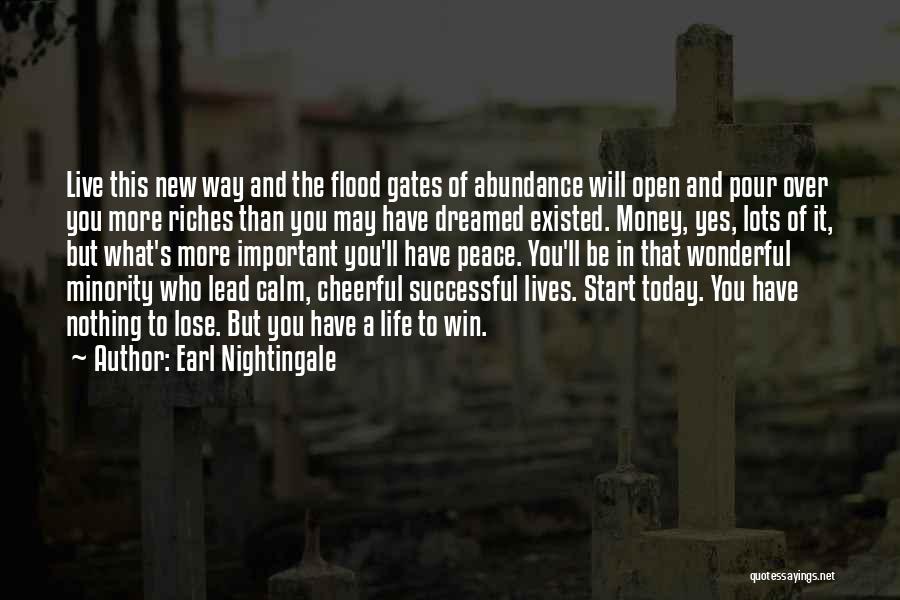New Life Today Quotes By Earl Nightingale
