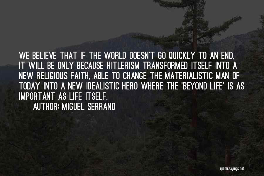 New Life Today Quotes By Miguel Serrano