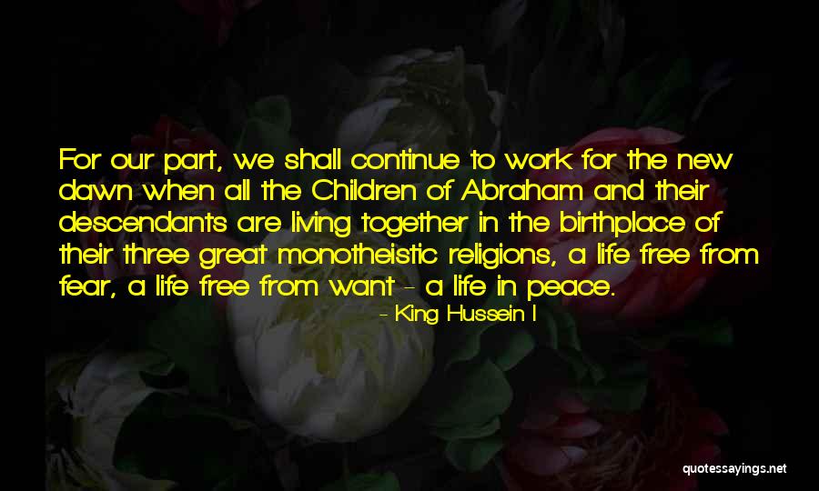 New Life Together Quotes By King Hussein I