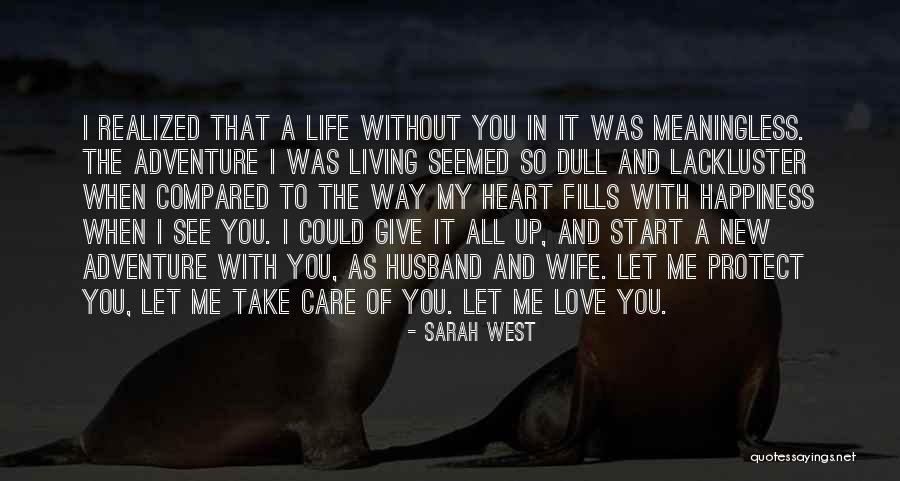 New Life Without You Quotes By Sarah West