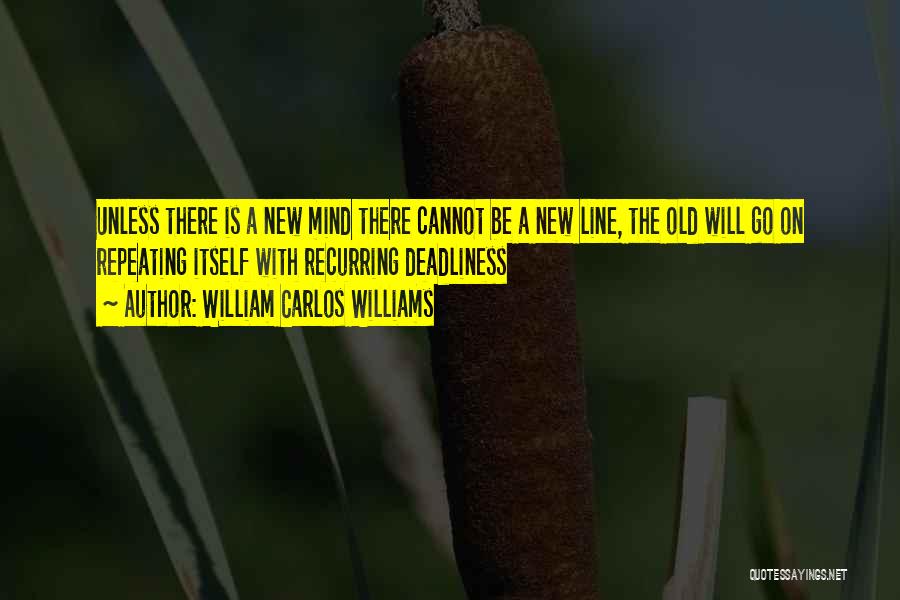 New Line Quotes By William Carlos Williams