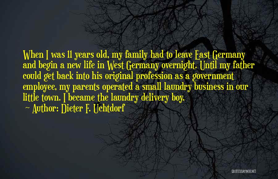 New Little Boy Quotes By Dieter F. Uchtdorf