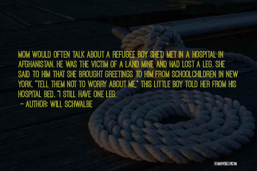 New Little Boy Quotes By Will Schwalbe