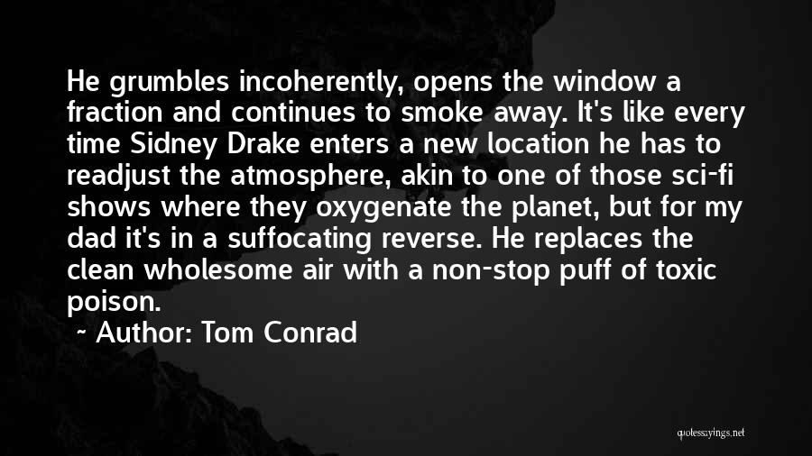 New Location Quotes By Tom Conrad