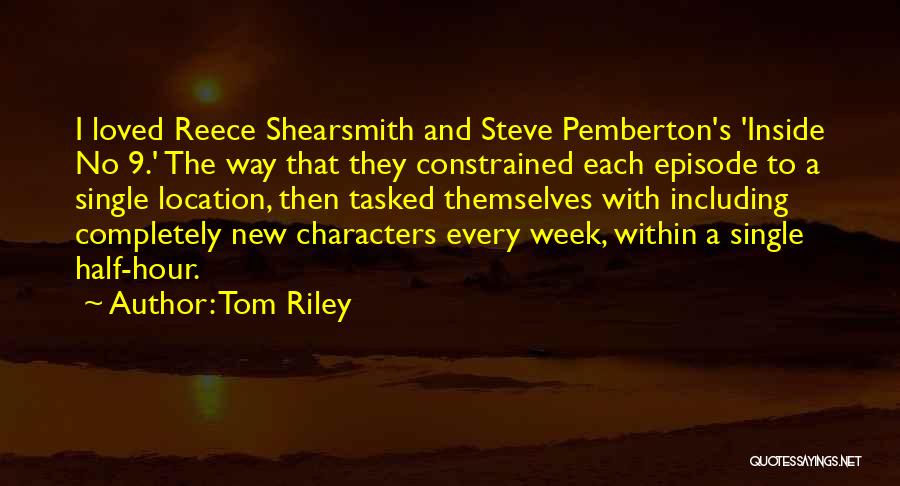 New Location Quotes By Tom Riley