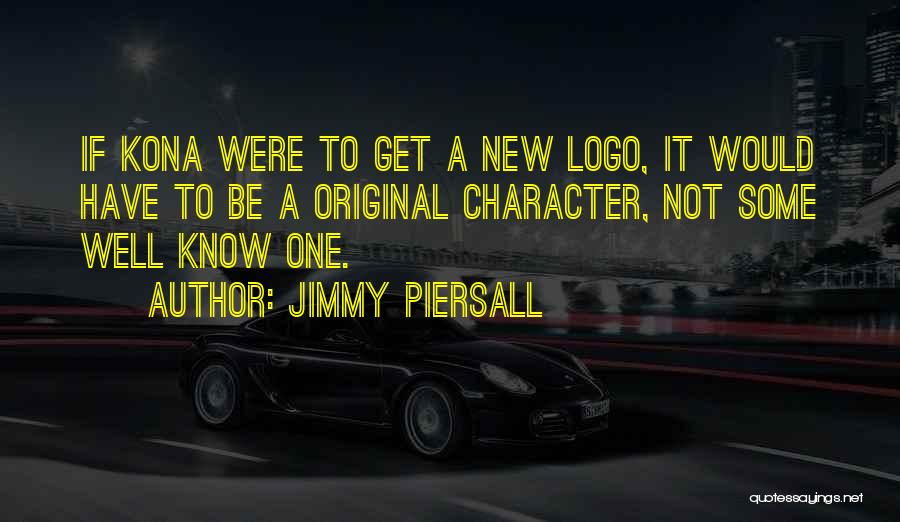 New Logo Quotes By Jimmy Piersall